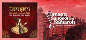 Tansen Samaroh: A Celebration of Legends and Legacy